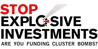 Das Logo der Kampagne gegen explosive Investments. Darauf steht: Stop Explosive Investments. Are you funding cluster bombs?